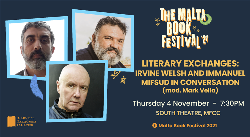 The Malta Book Festival 2021: Literary Exchanges: Irvine Welsh and Immanuel Mifsud in Conversation - 04/11/21 poster