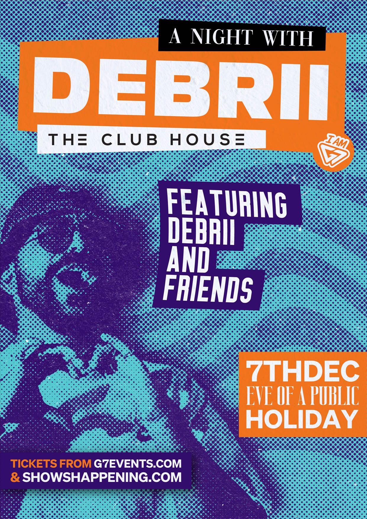 A Night With Debrii @ The Club House poster