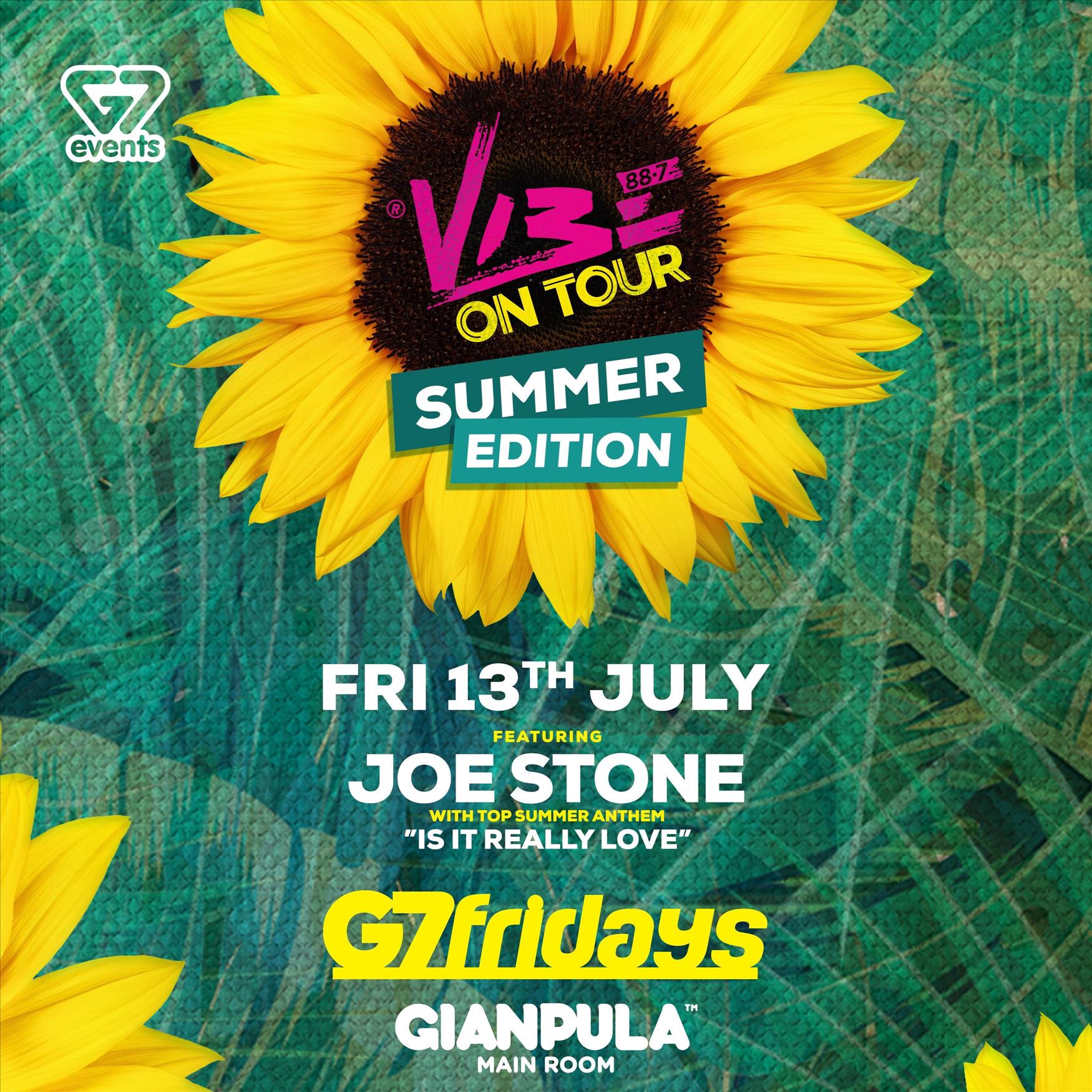 Vibe on Tour Summer Edition at G7 Fridays ft. Joe Stone poster