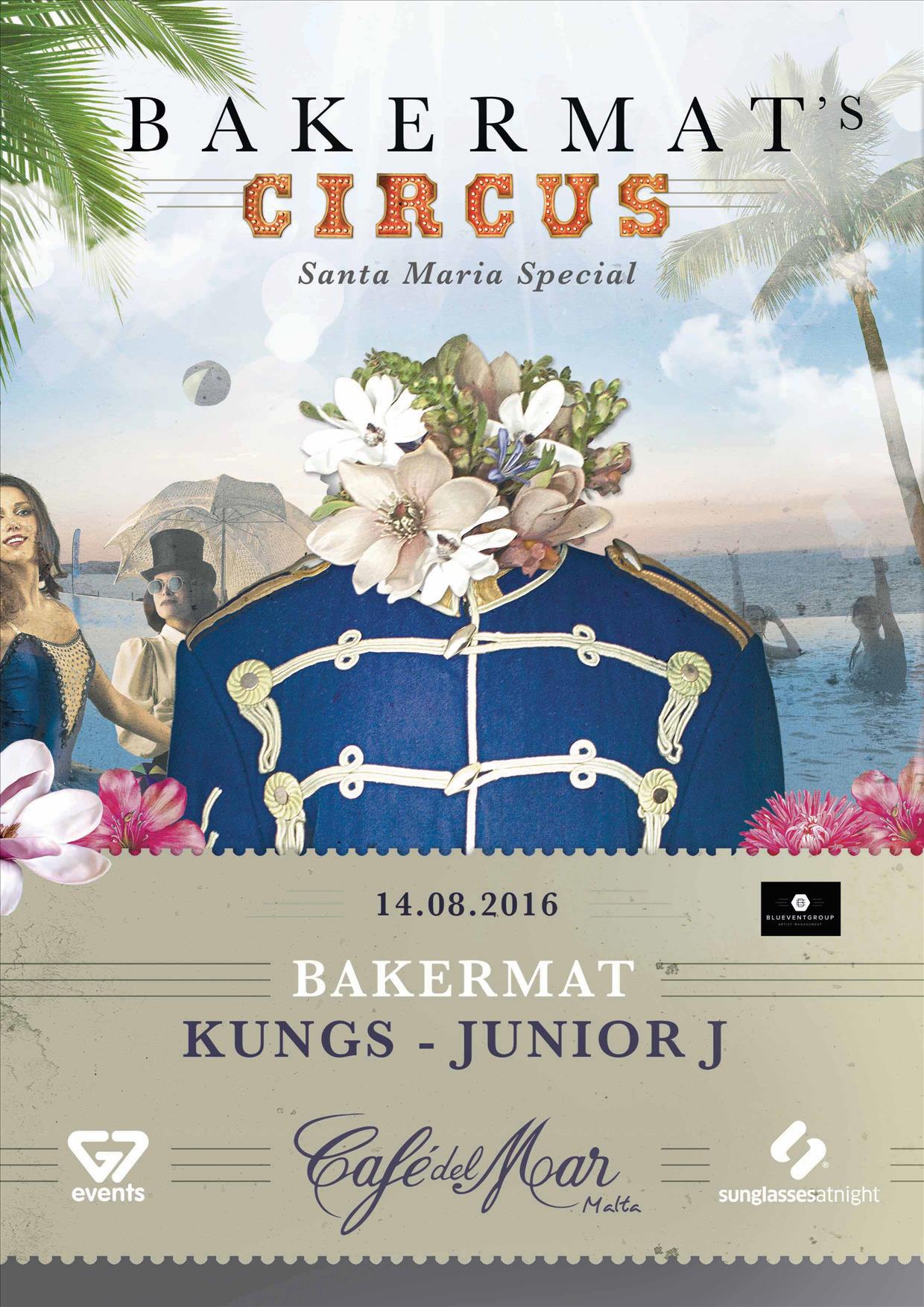 BAKERMAT presents: The Circus @ Cafe del Mar, Malta poster