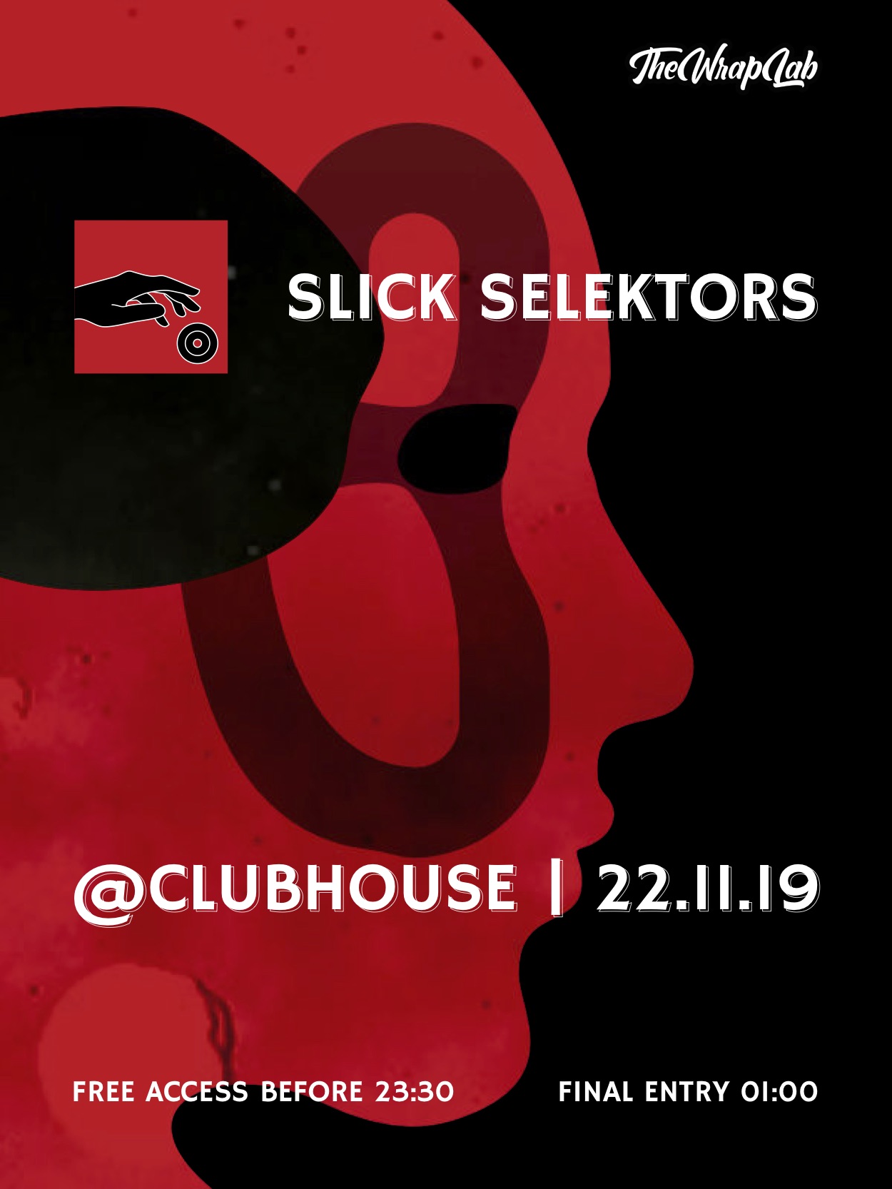 Slick Selektors @ClubHouse poster