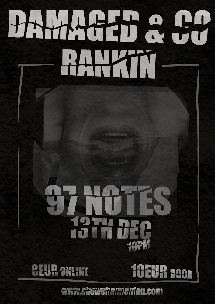 DAMAGED & CO + RANKIN @97NOTES poster