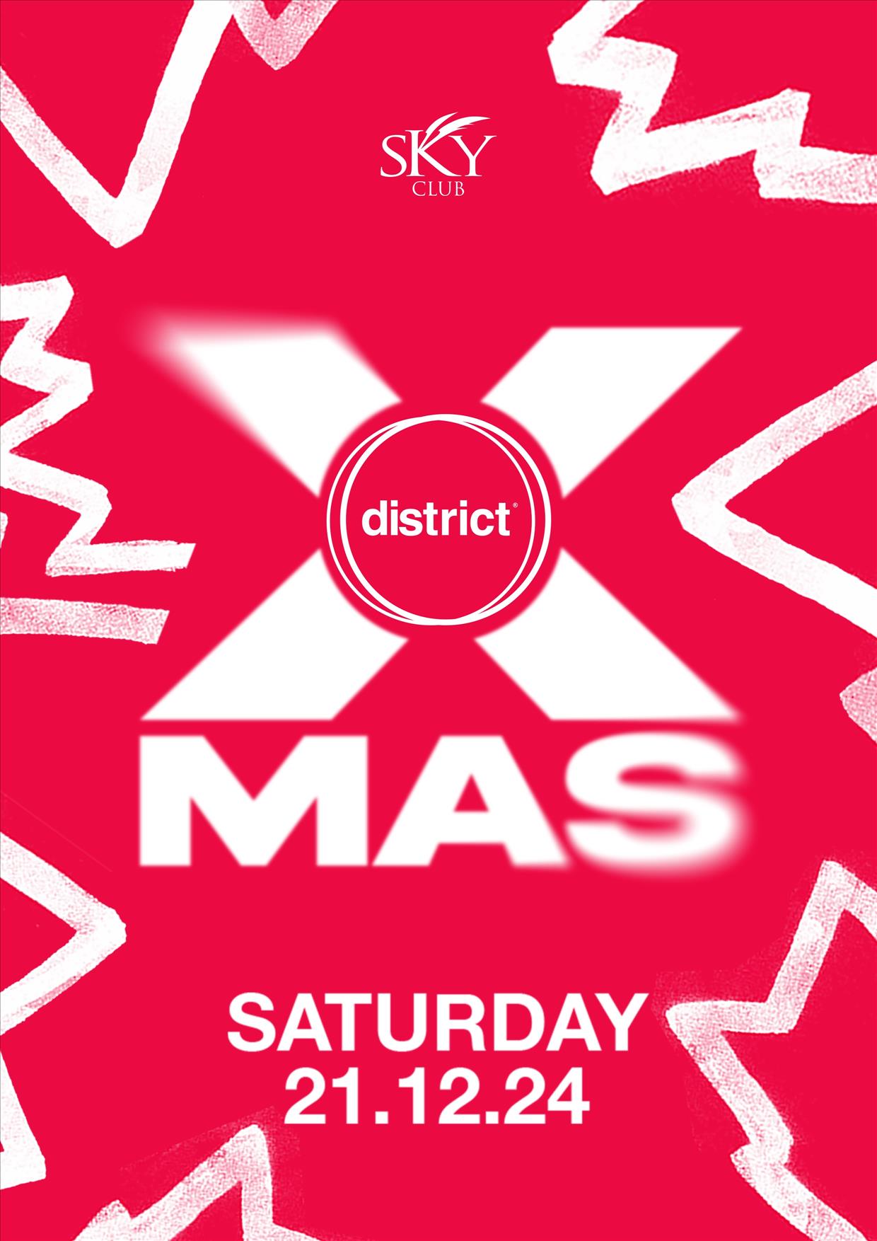 district XMAS Special [SAT 21 DEC · SKY CLUB]