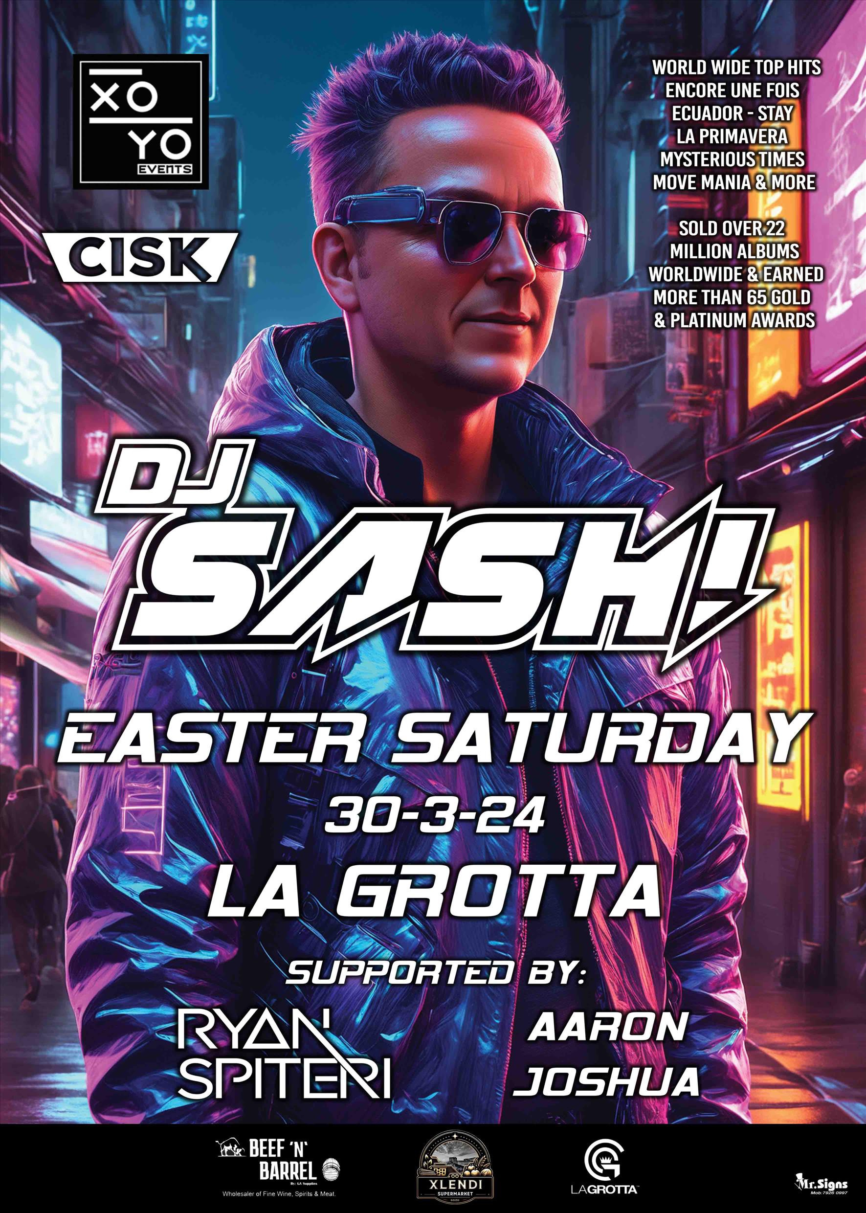 DJ SASH! / EASTER SATURDAY / LA GROTTA poster