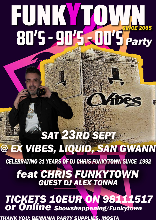 FUNKYTOWN 80S - 90S - 00S From Vibes to Bamboo Party, Sat 23rd September @ Ex Vibes, Liquid Club, San Gwann poster