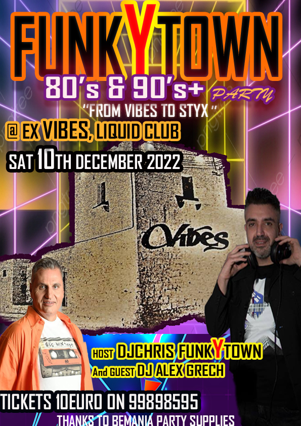 FUNKYTOWN 80'S and 90'S+ VIBES memories Saturday 10th December 2022 Is back for the last time this year!!! poster