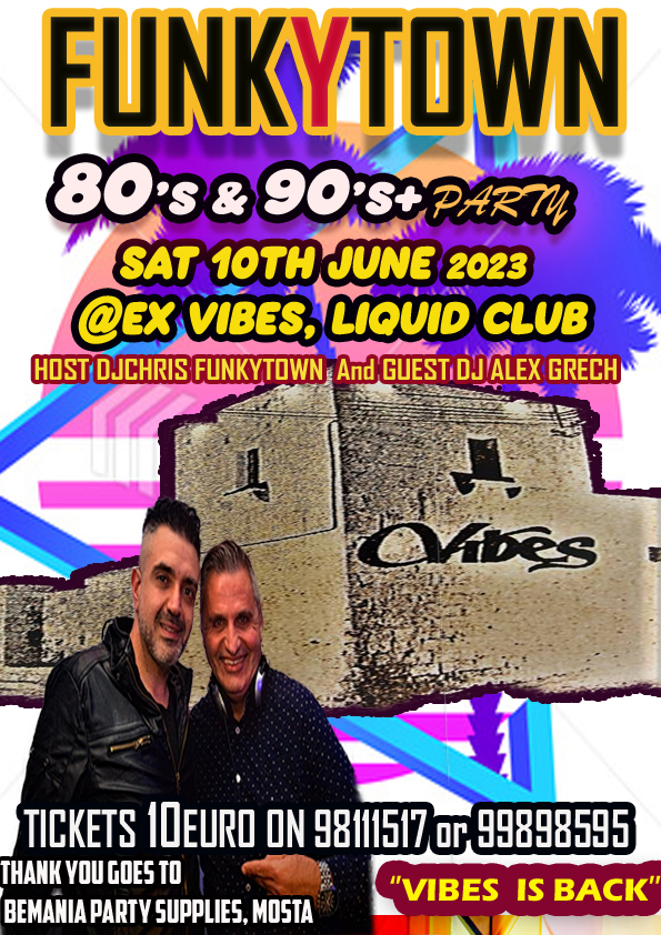 FUNKYTOWN 80'S TO 90'S+ - VIBES AND 80S + 90S CLUBS MEMORIES SATURDAY 10th JUNE 2023 WE ARE BACK!!! poster