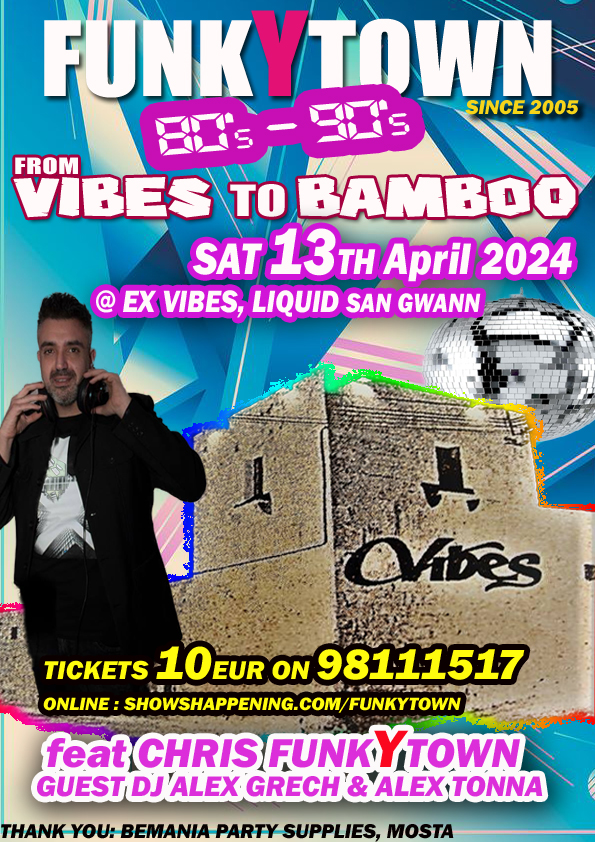FUNKYTOWN FROM VIBES TO BAMBOO 80S AND 90S is Back 13th April 2024, We Brought back the VIBES and BAMBOO era!! poster