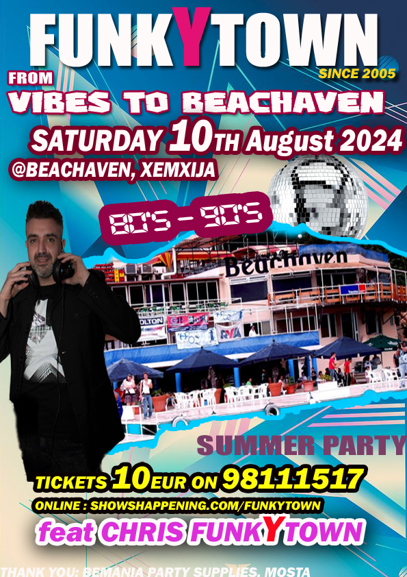 FUNKYTOWN FROM VIBES TO BEACHAVEN 80s & 90s BACK AGAIN AT THE ORIGINAL 80'S & 90'S CLUB  SATURDAY 10TH AUGUST 2024 - BEACHAVEN XEMXIJA poster