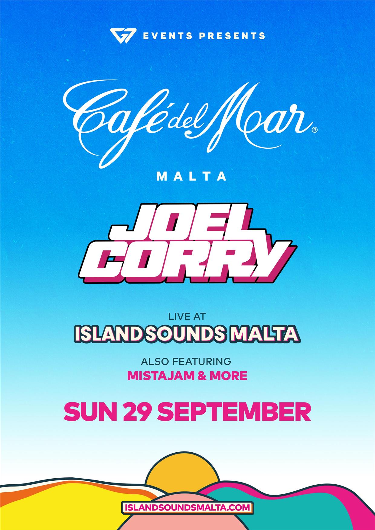 G7 Events - Island Sounds Malta at Cafe del Mar Ft. Joel Corry - Local Tickets