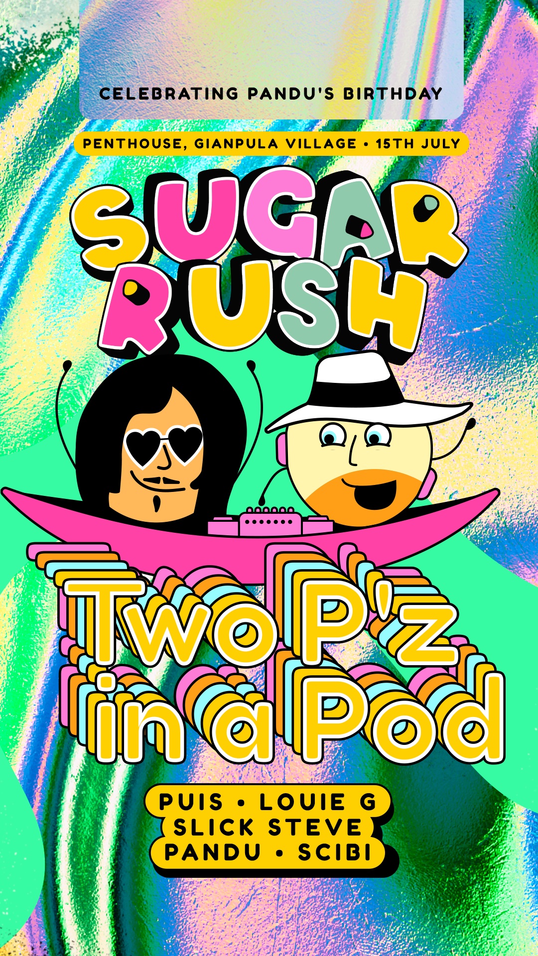 Sugar Rush - Two P'z In A Pod [15th July] poster