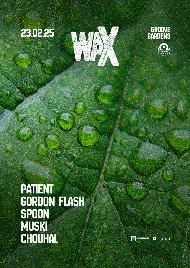 waX // Groove Gardens // 23.02 poster