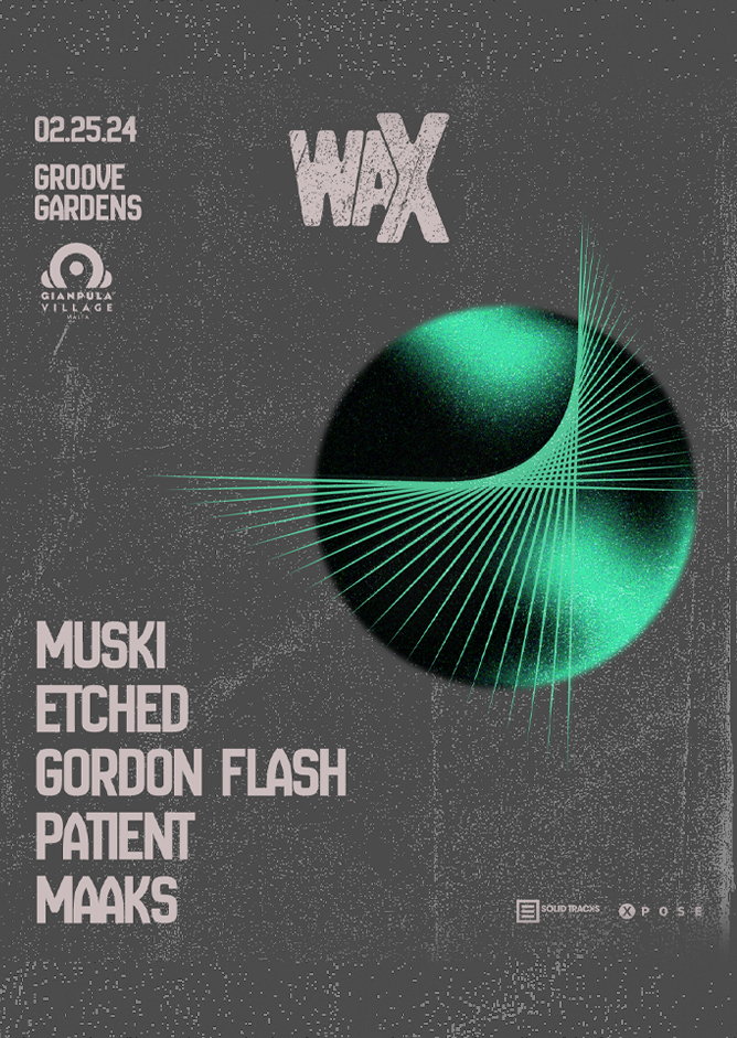 waX // Groove Gardens // 25.02 poster